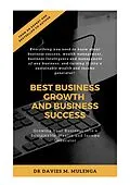 E-Book (epub) Best Business Growth and Business Success von Davies M. Mulenga