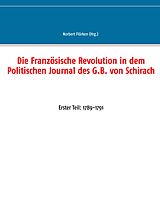 E-Book (epub) Die Französische Revolution in dem Politischen Journal des G.B. von Schirach von 