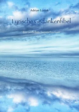 E-Book (epub) Lyrische Gedankenfibel von Adrian Lusink