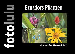 E-Book (epub) Ecuadors Pflanzen von Fotolulu