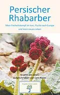 E-Book (epub) Persischer Rhabarber von Lars Röper, Jiean