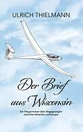 E-Book (epub) Der Brief aus Wisconsin von Ulrich Thielmann
