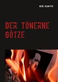 E-Book (epub) Der Tönerne Götze von Heidi Schaffer