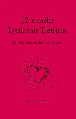 E-Book (epub) 12 x mehr Lyrik mit Tiefsinn von Nicole Herrmann