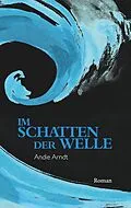 E-Book (epub) Im Schatten der Welle von Andie Arndt