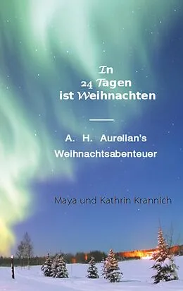 E-Book (epub) In 24 Tagen ist Weihnachten von Maya Krannich, Kathrin Krannich