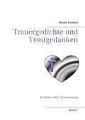 E-Book (epub) Trauergedichte und Trostgedanken von Nicole Sunitsch