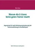 E-Book (epub) Warum die C-Lizenz keine guten Trainer macht von Oliver Braun