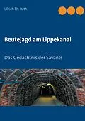 E-Book (epub) Beutejagd am Lippekanal von Ulrich Th. Rath