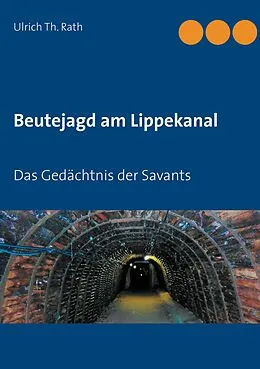 E-Book (epub) Beutejagd am Lippekanal von Ulrich Th. Rath