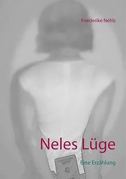 E-Book (epub) Neles Lüge von Friederike Nehls