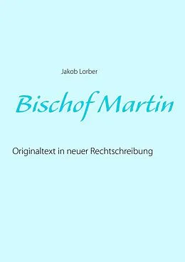 E-Book (epub) Bischof Martin von Jakob Lorber