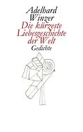 E-Book (epub) Die kürzeste Liebesgeschichte der Welt von Adelhard Winzer