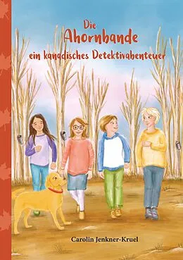 E-Book (epub) Die Ahornbande von Carolin Jenkner-Kruel