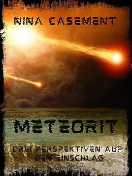 E-Book (epub) Meteorit von Nina Casement