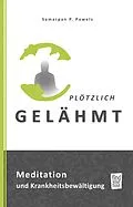 E-Book (epub) Plötzlich gelähmt von Samarpan P. Powels