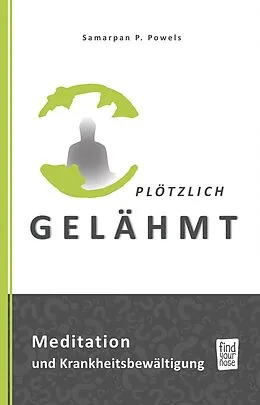 E-Book (epub) Plötzlich gelähmt von Samarpan P. Powels