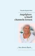 E-Book (epub) Angelplace lies dieses Buch von Claudia Brigitte Weis