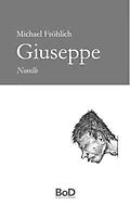 E-Book (epub) Giuseppe von Michael Fröhlich