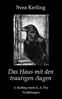 E-Book (epub) Das Haus mit den traurigen Augen von Svea Kerling