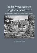 E-Book (epub) In der Vergangenheit liegt die Zukunft von Friedrich-Gert von Seydewitz