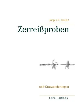 E-Book (epub) Zerreißproben von Jürgen R. Tiedtke