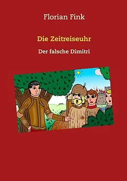 E-Book (epub) Die Zeitreiseuhr von Florian Fink