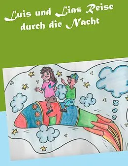 E-Book (epub) Luis und Lias Reise durch die Nacht von Ramona Lopez