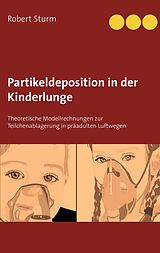 E-Book (epub) Partikeldeposition in der Kinderlunge von Robert Sturm