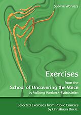 eBook (epub) Exercises from the School of Uncovering the Voice de Sabine Wahlers