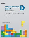 E-Book (epub) Project-Fastlane - Kompetenzlevel D von Klaus Rauer