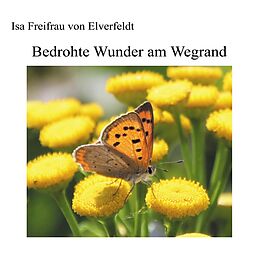 E-Book (epub) Bedrohte Wunder am Wegrand von Isa Freifrau von Elverfeldt