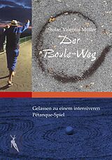E-Book (epub) Der Boule-Weg von Stefan Valentin Müller