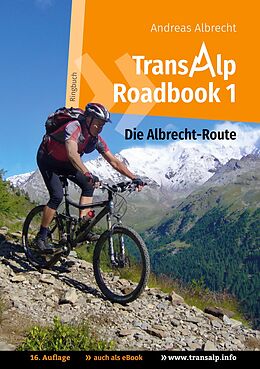 E-Book (epub) Transalp Roadbook 1: Die Albrecht-Route von Andreas Albrecht