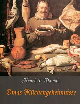 E-Book (epub) Omas Küchengeheimnisse von Henriette Davidis, Liesel Huber