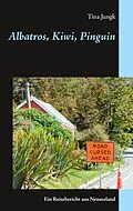 E-Book (epub) Albatros, Kiwi, Pinguin von Tina Jungk