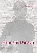 E-Book (epub) Hannahs Danach von Friederike Nehls
