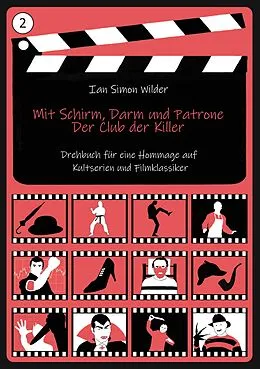 E-Book (epub) Mit Schirm, Darm und Patrone - Der Club der Killer von Ian Simon Wilder