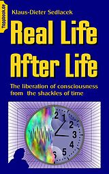 eBook (epub) Real Life After Life de Klaus-Dieter Sedlacek