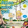 E-Book (epub) Alles wird gut von Dietmar Stricker