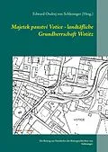 E-Book (epub) Majetek panství Votice - landtäfliche Grundherrschaft Wotitz von Edward Ondrej von Schlesinger (Hrsg.