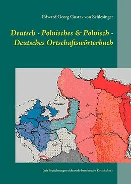 E-Book (epub) Deutsch - Polnisches & Polnisch - Deutsches Ortschaftswörterbuch von Edward Georg Gustav von Schlesinger