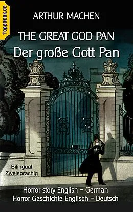 E-Book (epub) The great god Pan / Der große Gott Pan von Arthur Machen