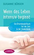 E-Book (epub) Wenn das Leben intensiv beginnt von Susanne Bürger