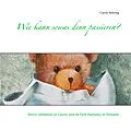E-Book (epub) Wie kann sowas denn passieren? von Carola Mehring