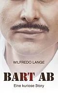E-Book (epub) Bart ab von Wilfredo Lange