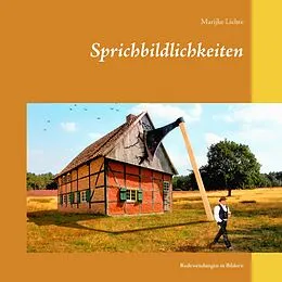 E-Book (epub) Sprichbildlichkeiten von Marijke Lichte