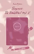 E-Book (epub) Diagnose: Die Krankheit mit K. von Marion Bergmann