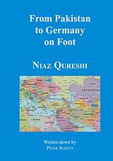 eBook (epub) From Pakistan to Germany on Foot de Niaz Qureshi