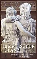 E-Book (epub) Himmlischer Glanz von Erik V. Grawert-May